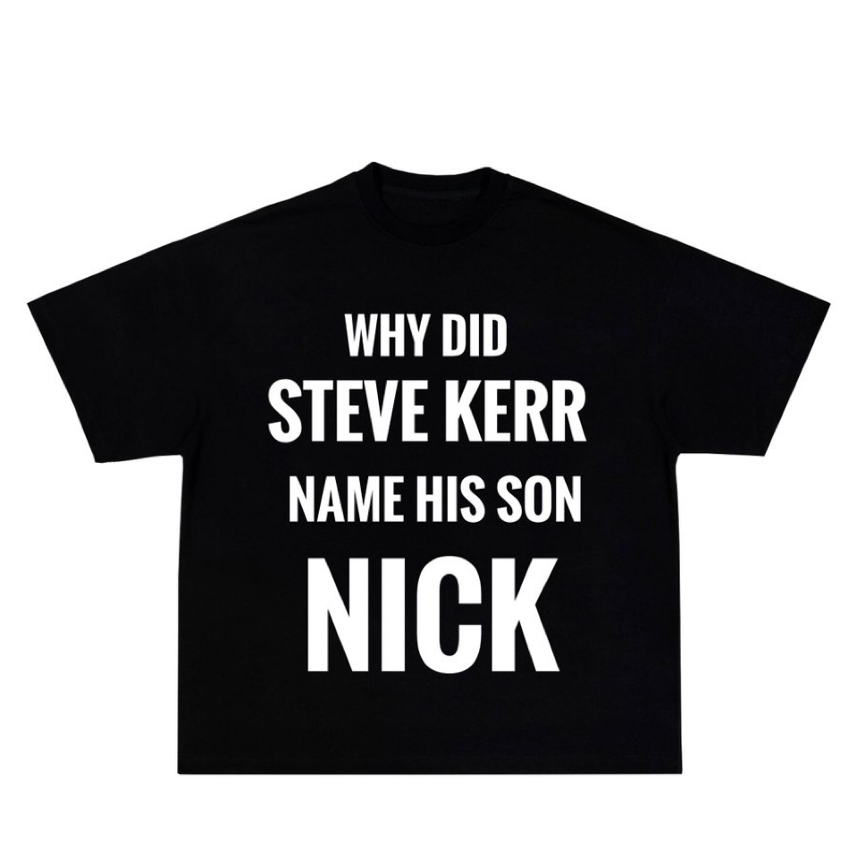 Why Did Steve Do That Tee