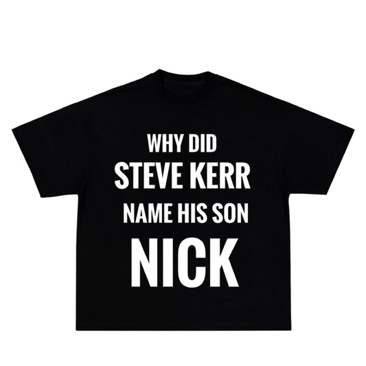Why Did Steve Do That Tee